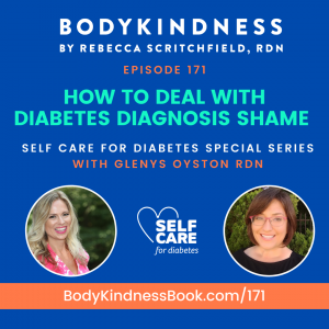 Podcast 171: How to Deal with Diabetes Diagnosis Shame